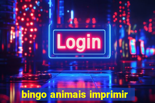 bingo animais imprimir